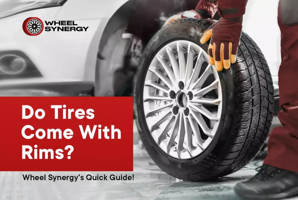 Do Tires Come With Rims? Wheel Synergy's Quick Guide!