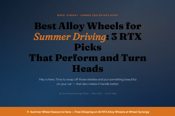 Best Alloy Weels for Summer Driving: 3 RTX picks that perform and turn heads!